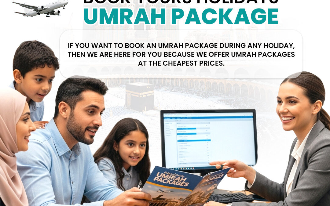 Top 10 Best Umrah Packages for UK Travellers: Tips for a Spiritual Journey