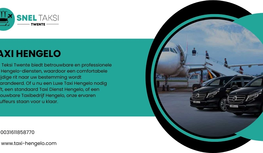 Hoe Taxi Hengelo Veilig Vervoer Naar Airport Regelt?