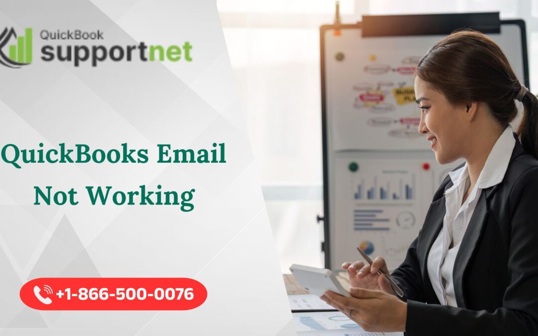 QuickBooks Email Not Working? Easy Fixes You Can Try Today