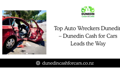 Top Auto Wreckers Dunedin – Dunedin Cash for Cars Leads the Way