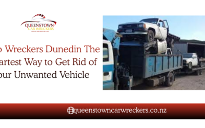 Auto Wreckers Dunedin: The Smartest Way to Get Rid of Your Unwanted Vehicle