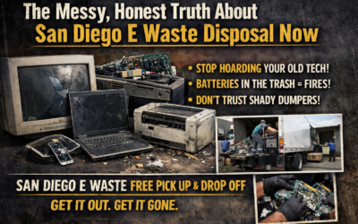 The Messy, Honest Truth About San Diego E Waste Disposal Now