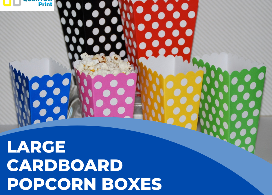 The Hidden Power of Custom Printed Popcorn Boxes in 2026
