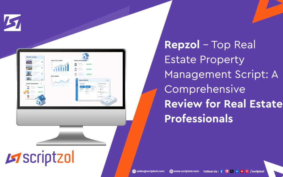 Repzol – Top Real Estate Property Management Script: A Comprehensive Review for Real Estate Professionals