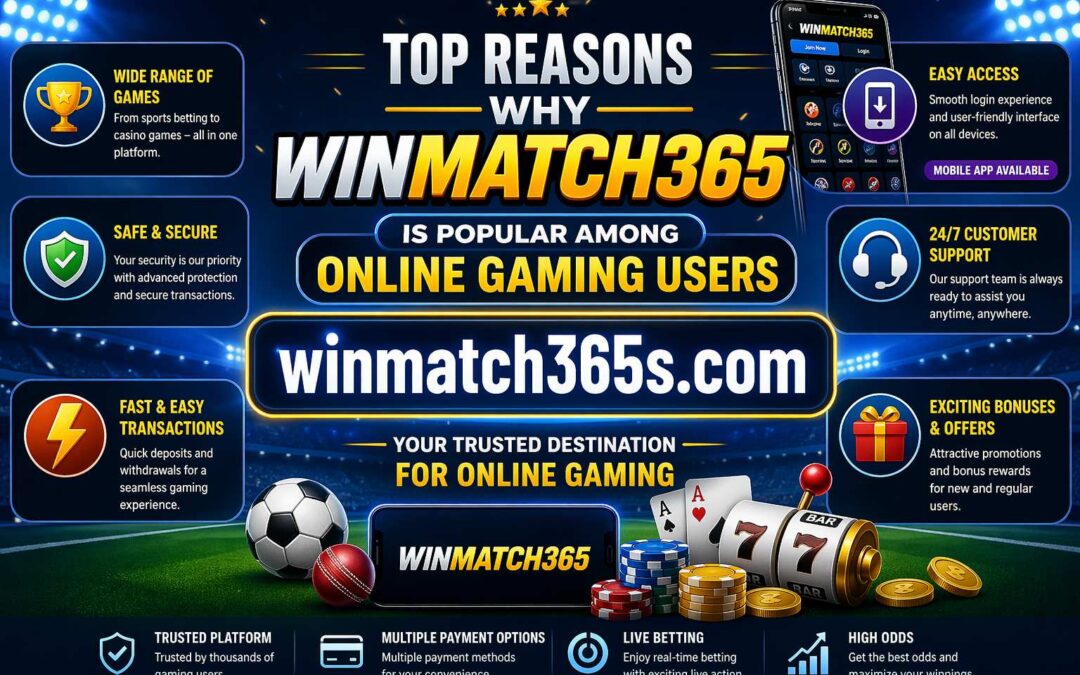 Top Reasons Why Winmatch365 Is Popular Among Online gaming Users