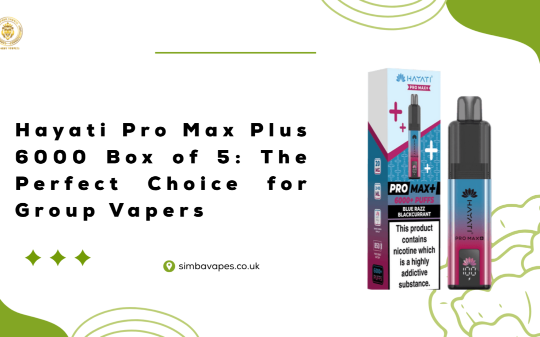 Hayati Pro Max Plus 6000