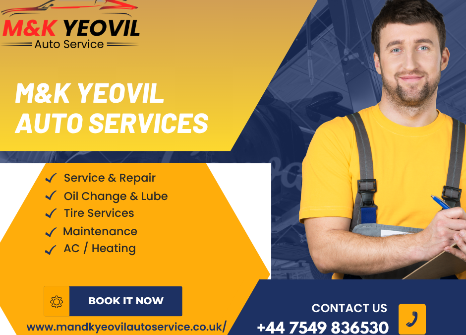 Reliable Vehicle Care: Understanding Professional m&k yeovil auto services for Modern Drivers in the UK