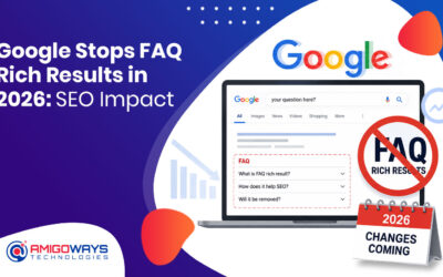 Google Stops FAQ Rich Results: What SEOs Must Know About AI Search in 2026 – Amigoways