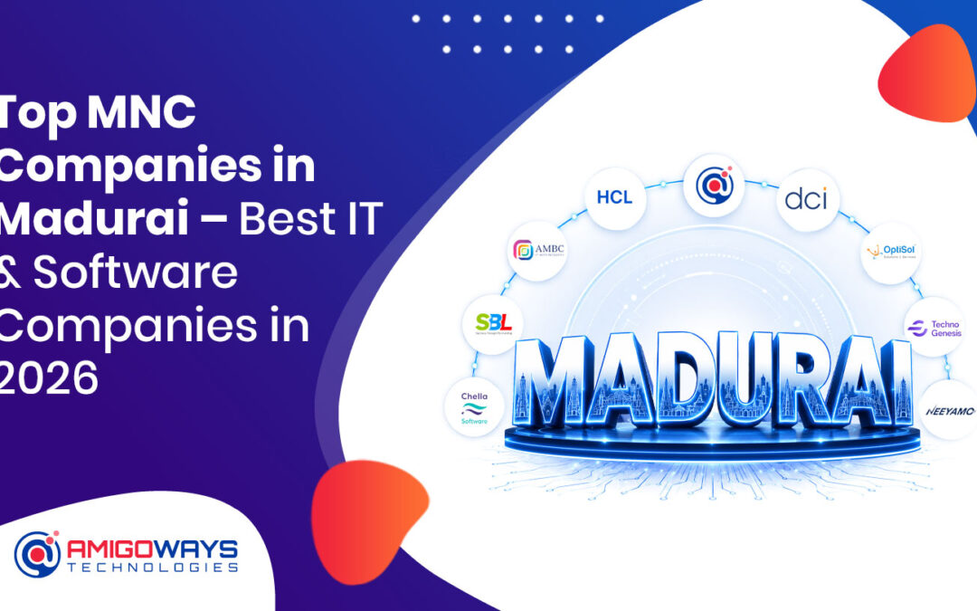 Best IT & Software Companies Madurai in 2026  – Amigoways